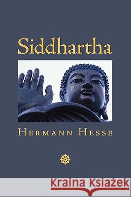 Siddhartha: An Indian Tale Hermann Hesse 9781434102652 Editorium