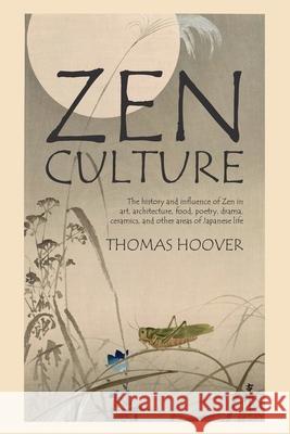 Zen Culture Thomas Hoover 9781434104816 Waking Lion Press