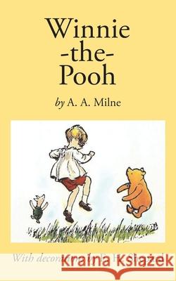 Winnie-the-Pooh A. A. Milne E. H. Shepard 9781434104878 Waking Lion Press