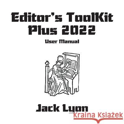 Editor's ToolKit Plus 2023: User Manual Jack Lyon   9781434104946 Editorium