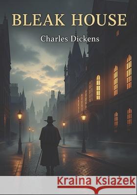 Bleak House Charles Dickens 9781434106018 Waking Lion Press