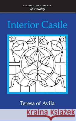 Interior Castle Teresa Of Avila 9781434116390 Classic Books Library
