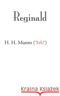 Reginald H. H. Munro 9781434117717 Waking Lion Press