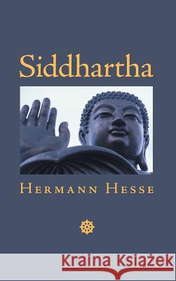 Siddhartha: An Indian Tale Hermann Hesse 9781434117892 Editorium