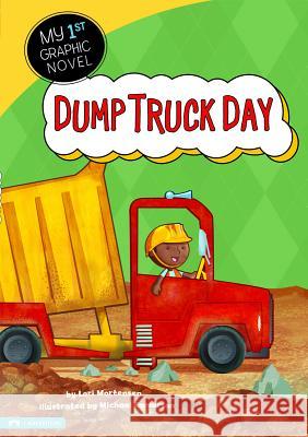 Dump Truck Day Cari Meister 9781434222886 Capstone Publishers (MN)