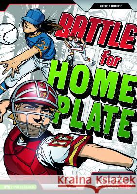Battle for Home Plate Chris Kreie 9781434222909 Sports Illustrated Kids Graphic Novel