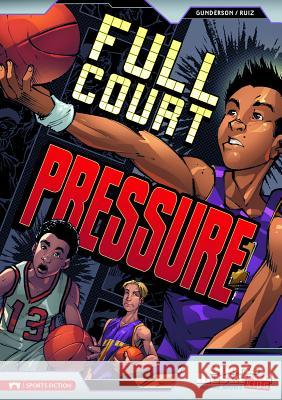 Full Court Pressure Jessica Gunderson 9781434222916 Sports Illustrated Kids Graphic Novel