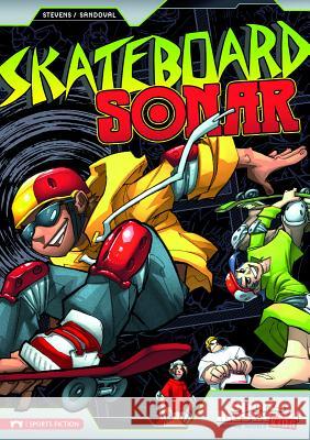 Skateboard Sonar Eric Stevens 9781434222954 Sports Illustrated Kids Graphic Novel