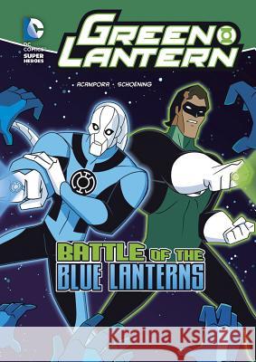 Battle of the Blue Lanterns Michael Vincent Acampora Dan Schoening 9781434230850 Capstone Publishers (MN)