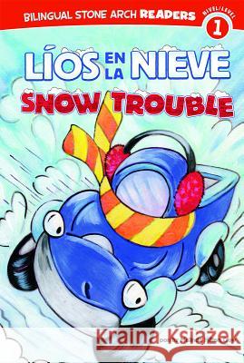 Líos En La Nieve/Snow Trouble Rooney, Veronica 9781434239143