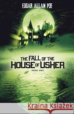 The Fall of the House of Usher Matthew K. Manning Jim Jimenz 9781434242587 Stone Arch Books