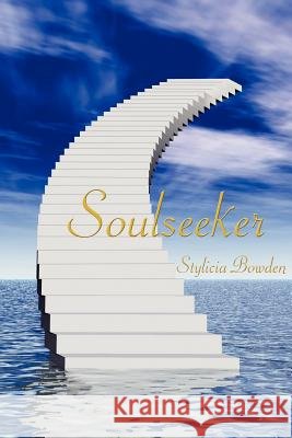 Soulseeker Stylicia Bowden 9781434300430