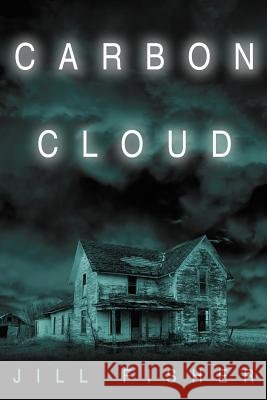 Carbon Cloud Jill Fisher 9781434300706
