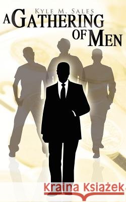 A Gathering Of Men Sales, Kyle M. 9781434303578