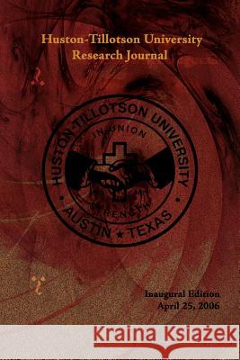 Huston-Tillotson University Research Journal Huston-Tillotson University 9781434304841 Authorhouse