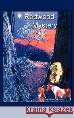 Redwood Mystery Melissa Marie Arnold 9781434308276