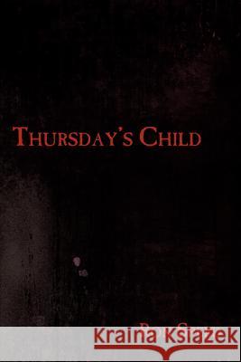 Thursday's Child Ron Speed 9781434311368 Authorhouse