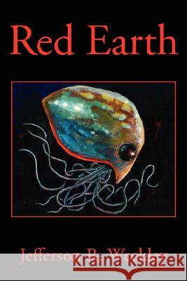 Red Earth Jefferson R. Weekley 9781434311887