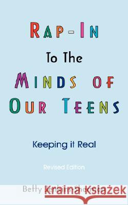 Rap - In To The Minds Of Our Teens: Keeping it Real Jenkins-Sherman, Betty 9781434317056