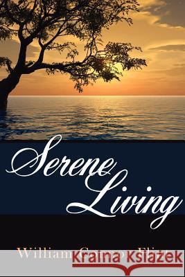 Serene Living William Connor Flint 9781434317452