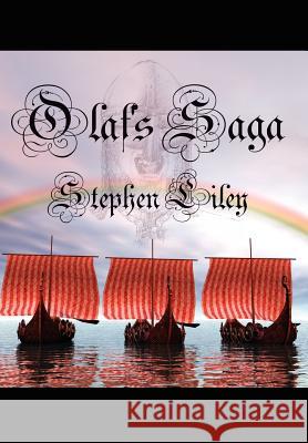 Olaf's Saga Stephen Liley 9781434320322