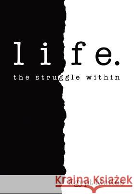 Life: The Struggle Within McKee, Egypt 9781434320902