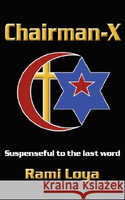 Chairman-X Rami Loya 9781434327536