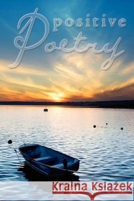 Positive Poetry William G. Uthe 9781434328809 Authorhouse