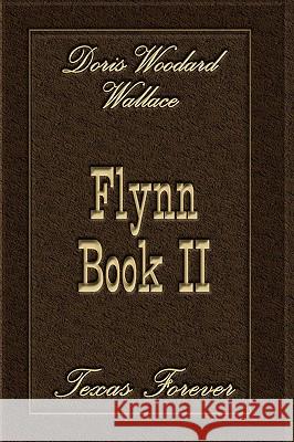 Flynn Book II Doris Woodard Wallace 9781434329998 Authorhouse