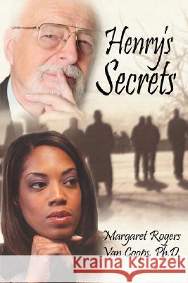 Henry's Secrets Margaret Rogers Va 9781434330802 Authorhouse