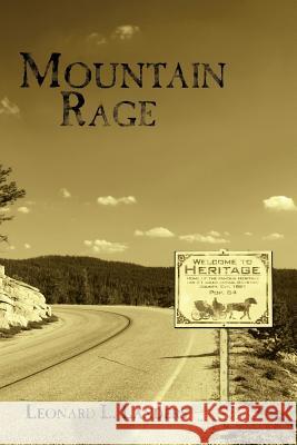 Mountain Rage Leonard L. Landers 9781434331069 Authorhouse