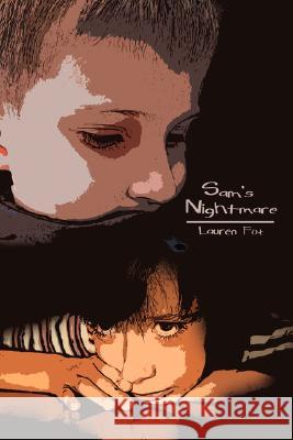 Sam's Nightmare Lauren Fox 9781434331885 Authorhouse