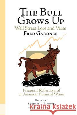 The Bull Grows Up Press Kingma 9781434333827 Authorhouse