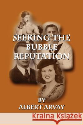 Seeking the Bubble... Albert Arvay 9781434333902 Authorhouse