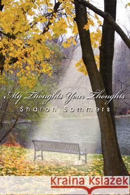 My Thoughts Your Thoughts Sharon Sommers 9781434334886