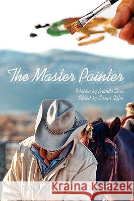 The Master Painter Brando Quin 9781434335999