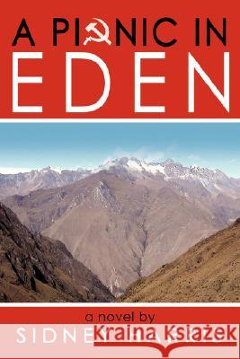 A Picnic in Eden: A Novel by Harris, Sidney 9781434341594