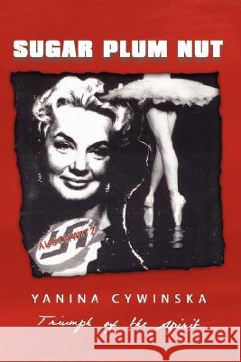 Sugar Plum Nut Yanina Cywinska 9781434342416