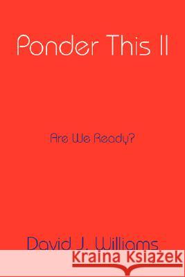 Ponder This II David J. Williams 9781434344670 Authorhouse