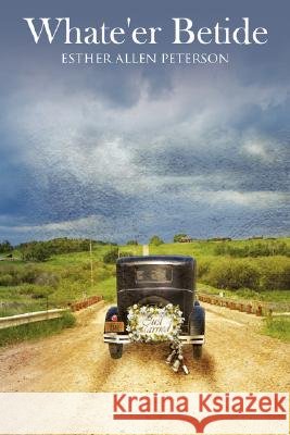 Whate'er Betide Peterson, Esther Allen 9781434347077