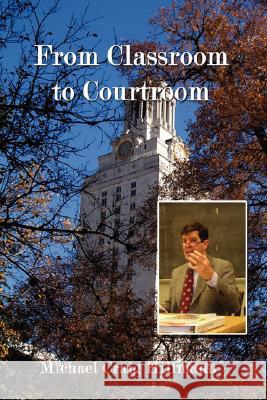 From Classroom to Courtroom Michael Craig Hillmann 9781434350626