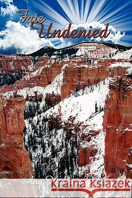 Fate Undenied Ana Holness Bice 9781434351715