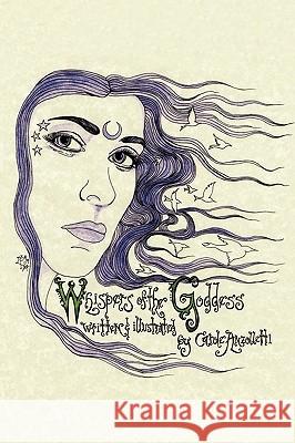 Whispers of the Goddess Carole Anzolletti 9781434352637 Authorhouse