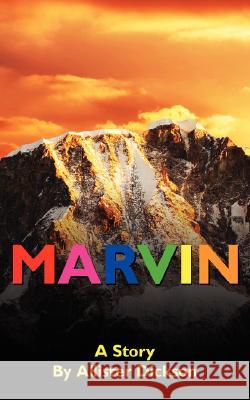 Marvin Allister Dickson 9781434353078