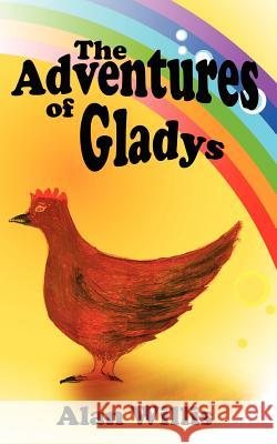 The Adventures of Gladys Willis Ala 9781434355577
