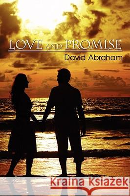 Love and Promise David Abraham 9781434356383