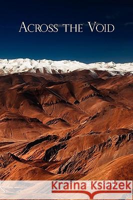 Across the Void Anna Sable 9781434357830 AUTHORHOUSE