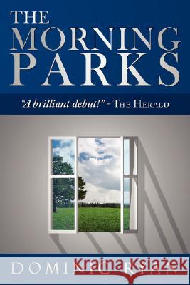 The Morning Parks Dominic Ryan 9781434358196
