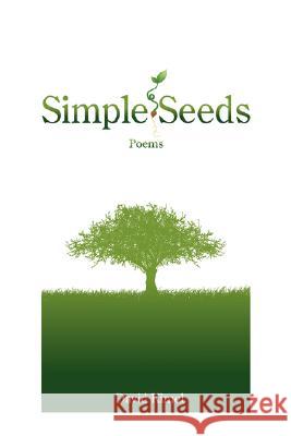 Simple Seeds David Kimel 9781434359087 Authorhouse