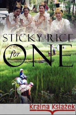 Sticky Rice for One Janice Hoare 9781434361790